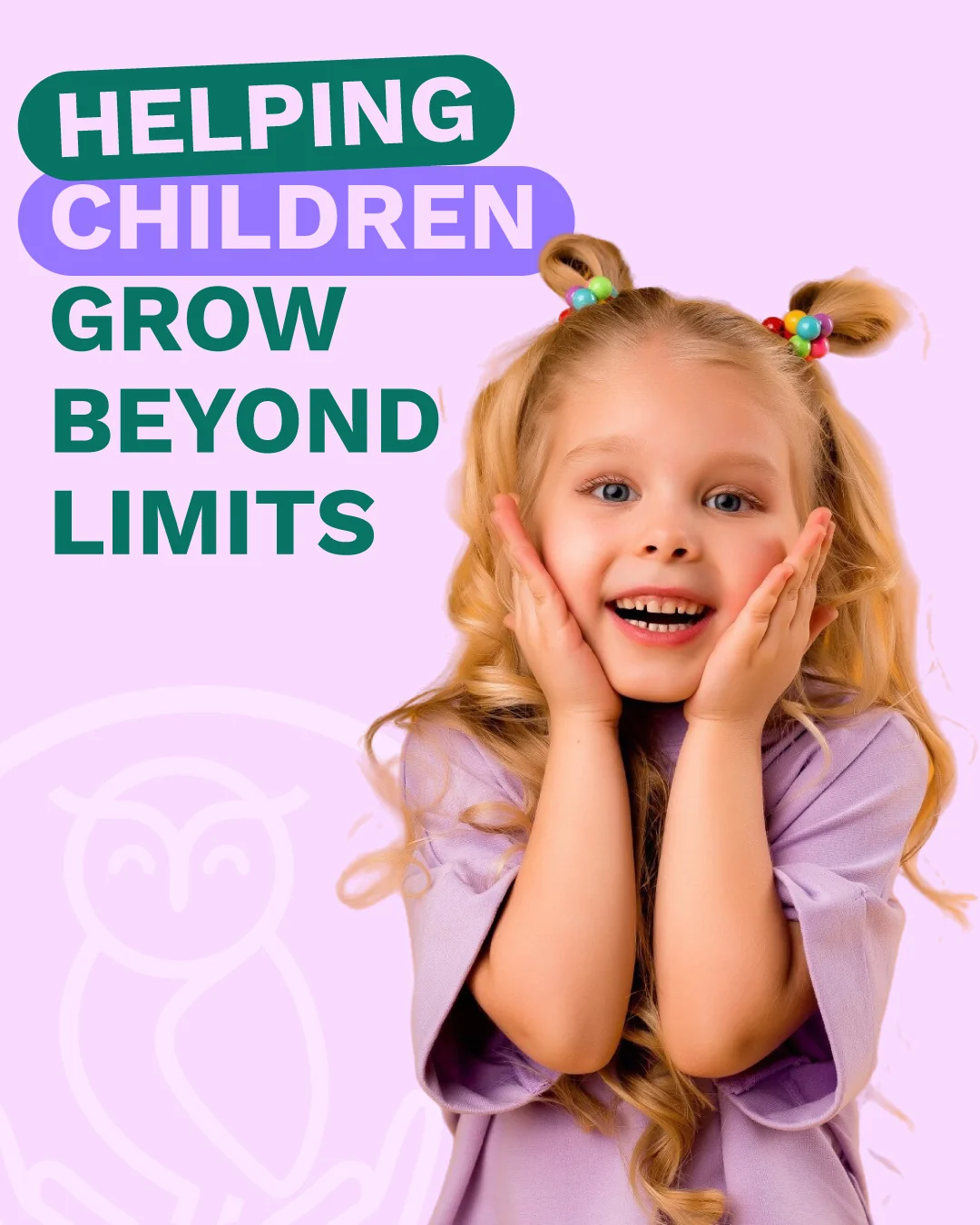 Helping children grow beyond limits